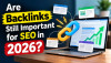 Are Backlinks Still Important for SEO in 2026?